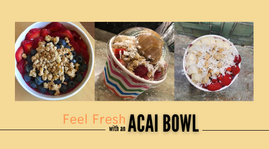 Feel Fresh with an Acai Bowl