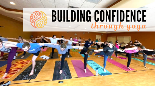 Building Confidence Through Yoga